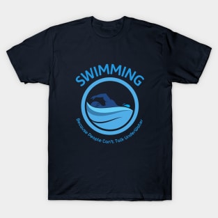 Reasons to Swim: #1 Reason T-Shirt